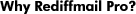 Why Rediffmail Pro